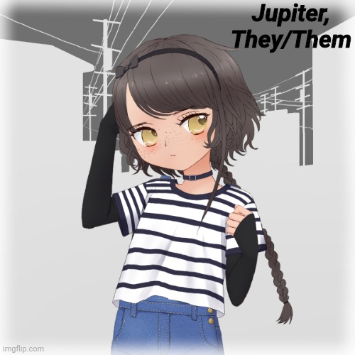 Jupiter, They/Them | made w/ Imgflip meme maker