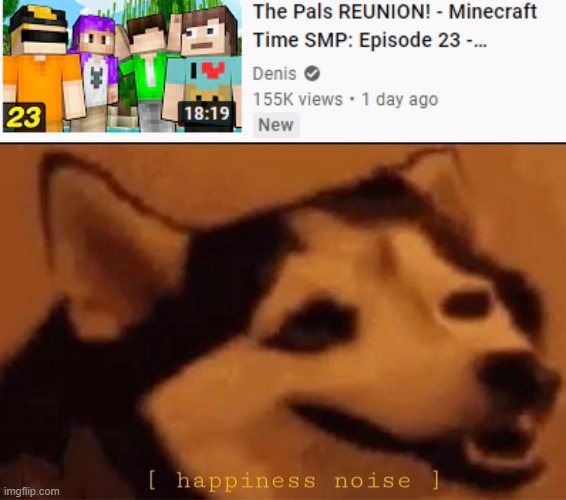 i was scrolling through youtube then I saw this | image tagged in happines noise,memes,minecraft,childhood,right in the childhood | made w/ Imgflip meme maker