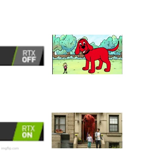 RTX On and OFF | image tagged in rtx on and off | made w/ Imgflip meme maker