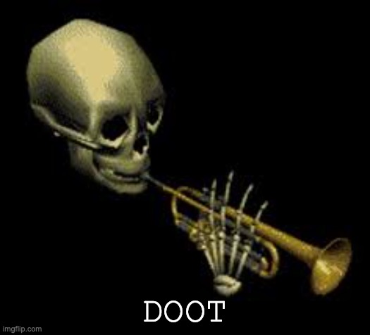 Doot | DOOT | image tagged in doot | made w/ Imgflip meme maker