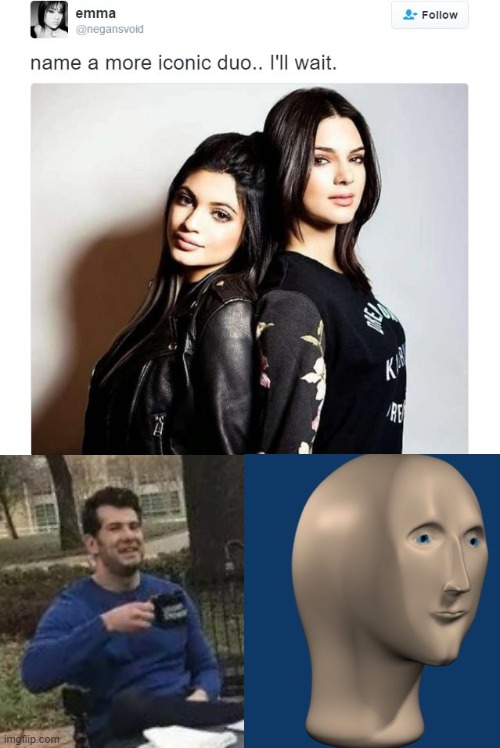 Most Iconic Duo Ever | image tagged in name a more iconic duo,change my mind,meme man | made w/ Imgflip meme maker