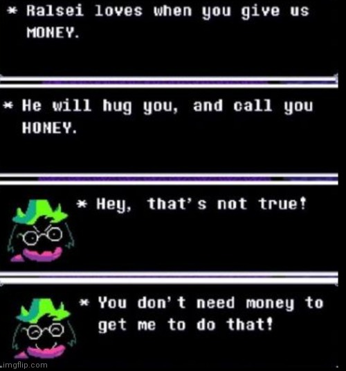 Hol up is Ralsei flerting | made w/ Imgflip meme maker