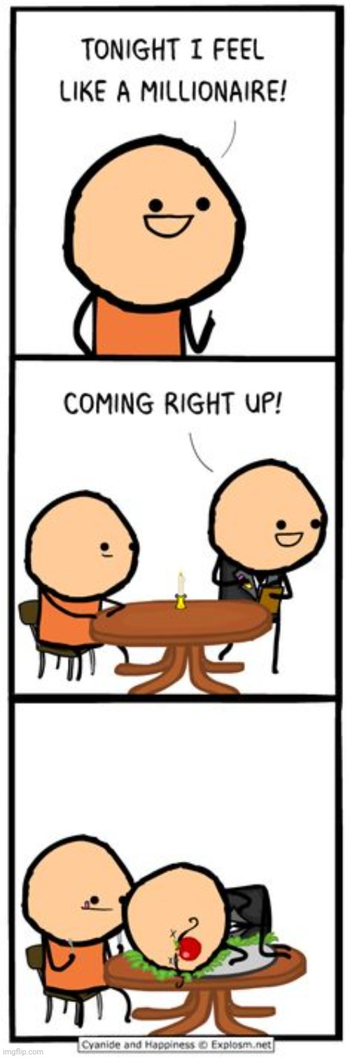 Feeling like a millionaire | image tagged in comics/cartoons,comics,comic,cyanide and happiness,cyanide,million | made w/ Imgflip meme maker