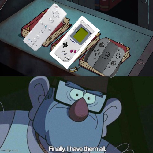 when you have 3 consoles: | image tagged in i have them all | made w/ Imgflip meme maker