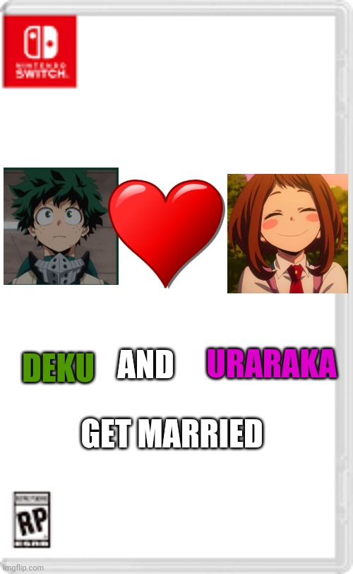 Fake Nintendo Switch Game | URARAKA; AND; DEKU; GET MARRIED | image tagged in fake nintendo switch game | made w/ Imgflip meme maker