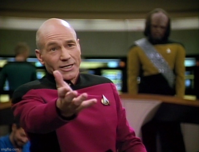 Captain Picard WTF! | image tagged in captain picard wtf | made w/ Imgflip meme maker