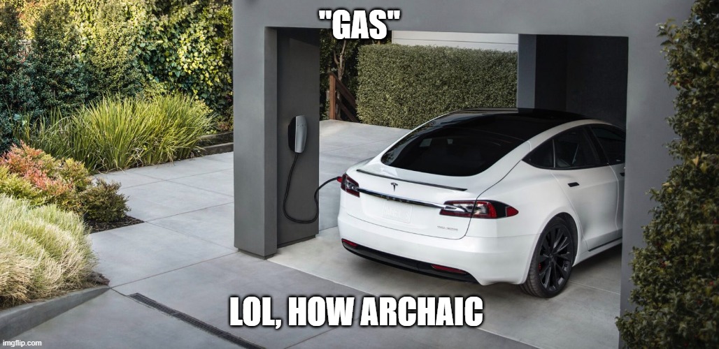 "GAS" LOL, HOW ARCHAIC | made w/ Imgflip meme maker