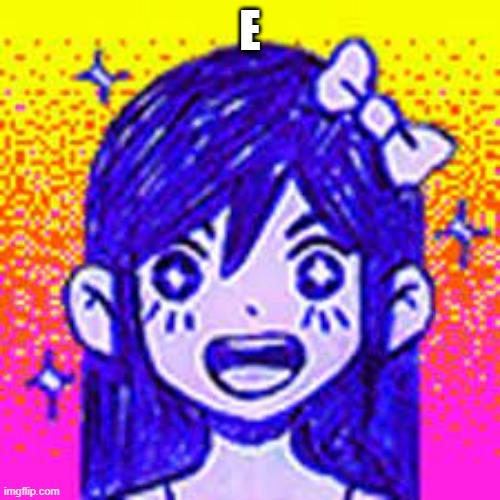 E | made w/ Imgflip meme maker