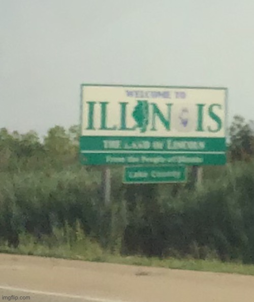 in illinois | made w/ Imgflip meme maker