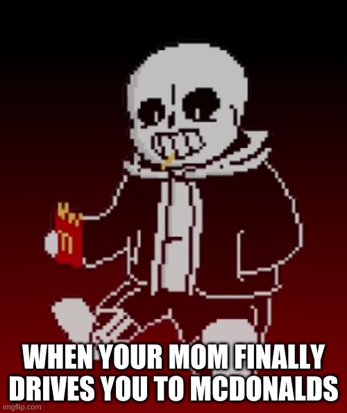 we did it boys | WHEN YOUR MOM FINALLY DRIVES YOU TO MCDONALDS | made w/ Imgflip meme maker