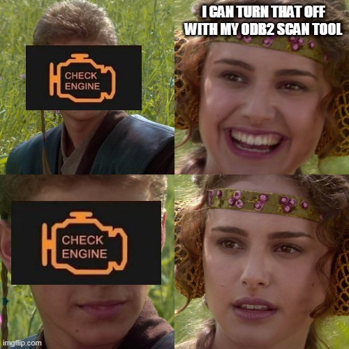 Anakin Padme 4 Panel | I CAN TURN THAT OFF WITH MY ODB2 SCAN TOOL | image tagged in anakin padme 4 panel | made w/ Imgflip meme maker