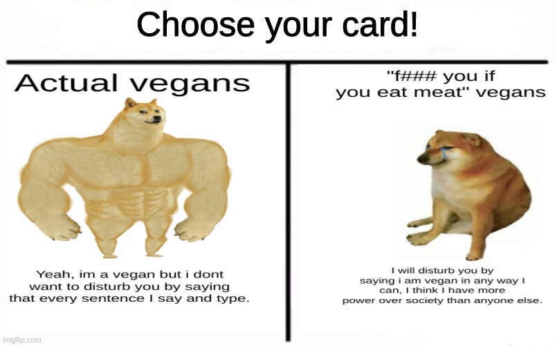 Choose your card! | Choose your card! | image tagged in choose your card | made w/ Imgflip meme maker