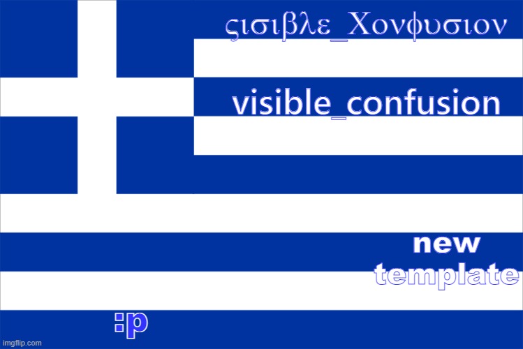 bob | new template; :p | image tagged in visiblepgreektemp | made w/ Imgflip meme maker