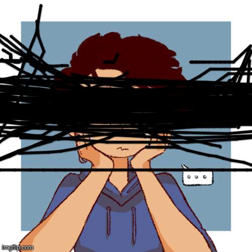 i did this to my picrew hahahahahhahahahahahahaa | made w/ Imgflip meme maker