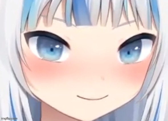 gura blushing | image tagged in gura blushing | made w/ Imgflip meme maker