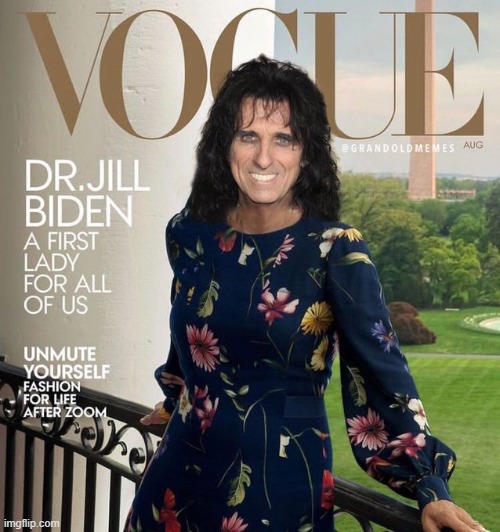 LOL!!! | image tagged in alice cooper,vogue,magazines,democrats | made w/ Imgflip meme maker