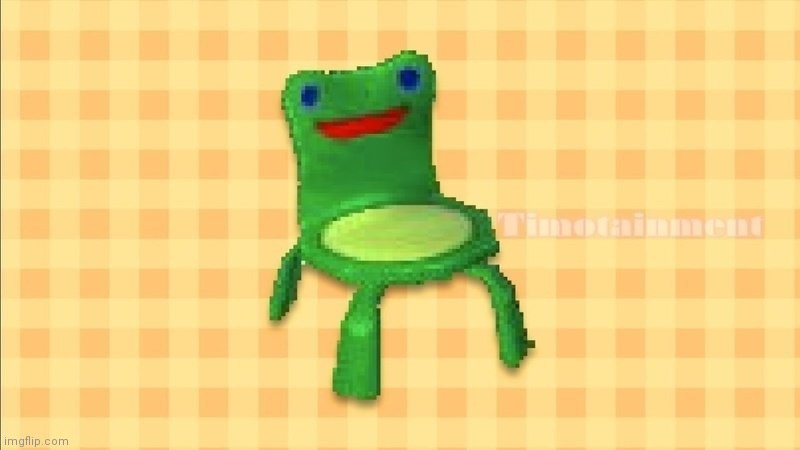 Froggy chair | image tagged in froggy chair | made w/ Imgflip meme maker