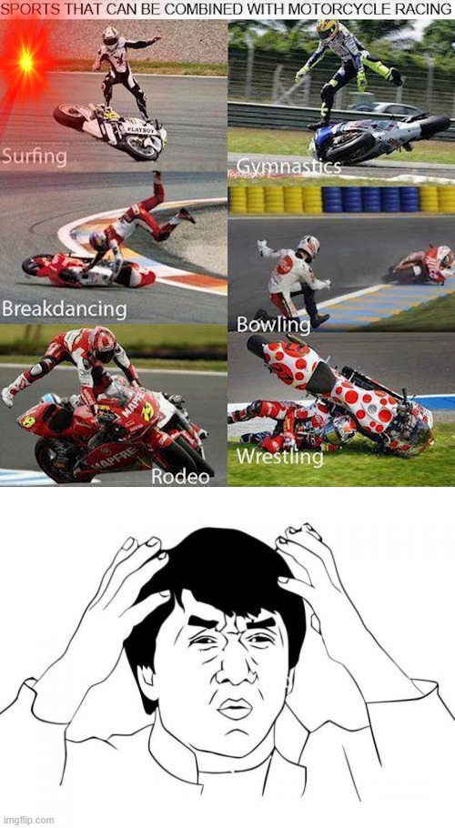 The advantages of having motorcycles | image tagged in memes,jackie chan wtf | made w/ Imgflip meme maker