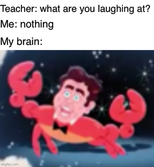 Dancing crab with human head LOL | image tagged in teacher what are you laughing at | made w/ Imgflip meme maker