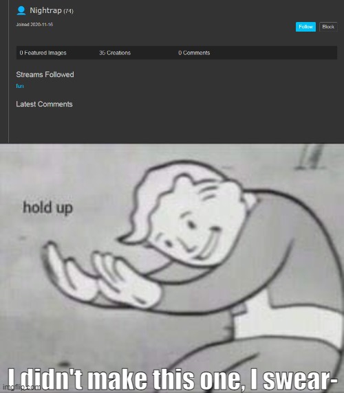 hol- | I didn't make this one, I swear- | made w/ Imgflip meme maker