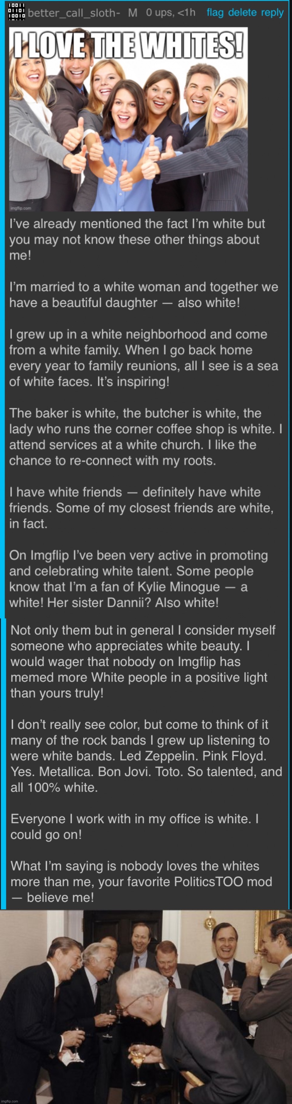 I love the whites! | image tagged in kyliefan roast whites,memes,laughing men in suits | made w/ Imgflip meme maker