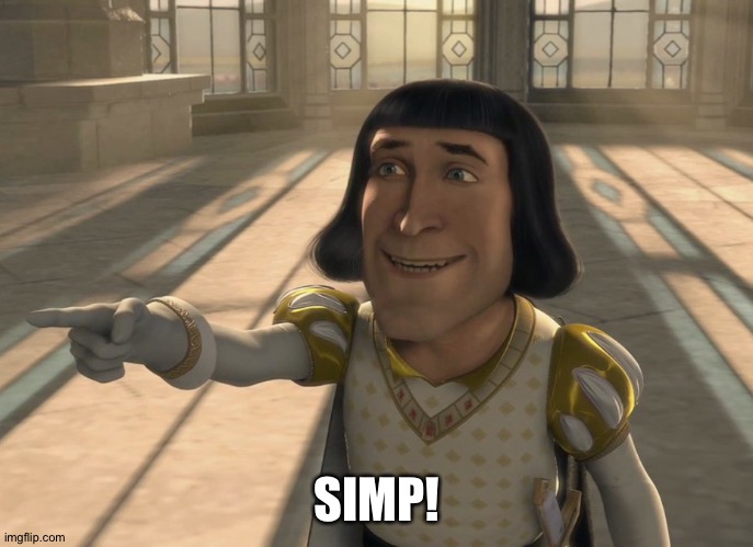 farquaad point | SIMP! | image tagged in farquaad point | made w/ Imgflip meme maker