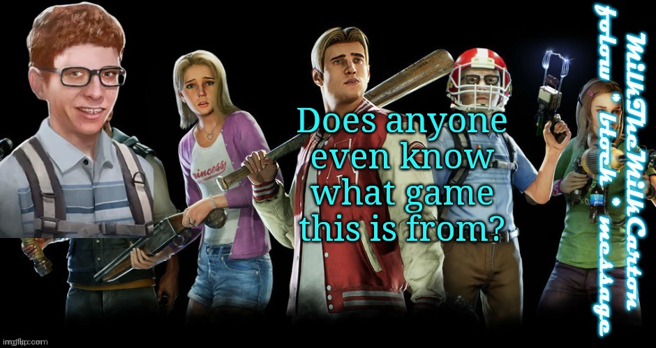 Milk's Last Year: The Nightmare temp | Does anyone even know what game this is from? | image tagged in milk's last year the nightmare temp | made w/ Imgflip meme maker
