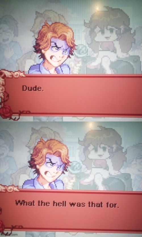 Dude. What the hell. | image tagged in dude what the hell | made w/ Imgflip meme maker