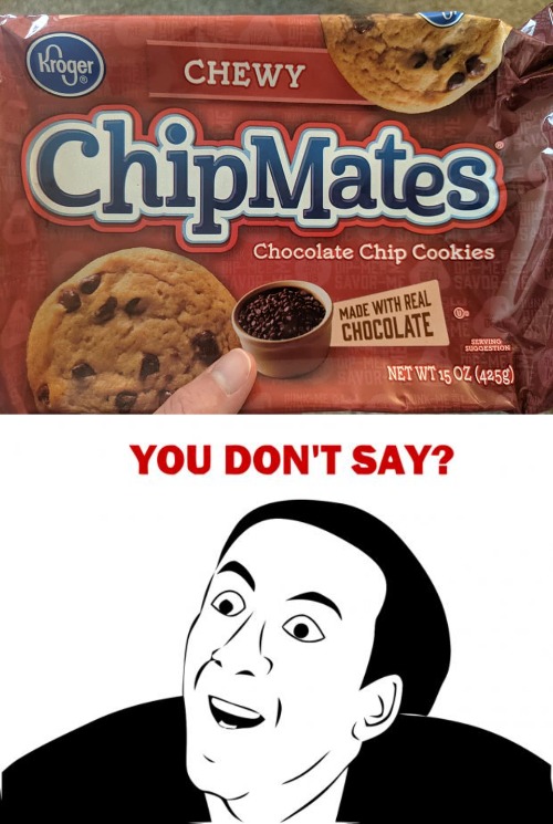 image tagged in memes,you don't say,cookies | made w/ Imgflip meme maker