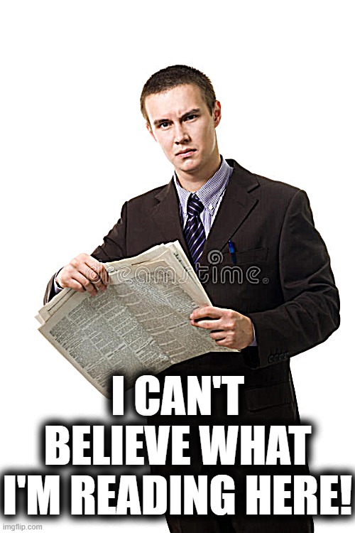 I CAN'T BELIEVE WHAT I'M READING HERE! | made w/ Imgflip meme maker