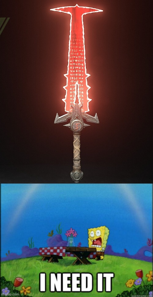 Screw a lightsaber I want that | image tagged in spongebob i need it | made w/ Imgflip meme maker