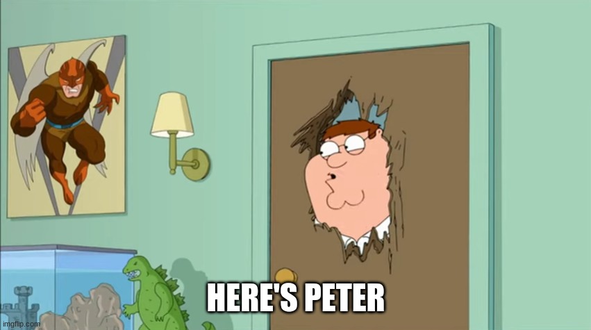 HERE'S PETER | made w/ Imgflip meme maker