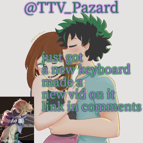 TTV_Parzard's 70k temp | just got a new keyboard made a new vid on it link in comments | image tagged in ttv_parzard's 70k temp | made w/ Imgflip meme maker