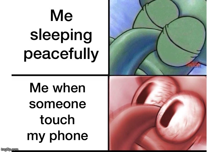 Touching phone while sleeping | image tagged in memes | made w/ Imgflip meme maker