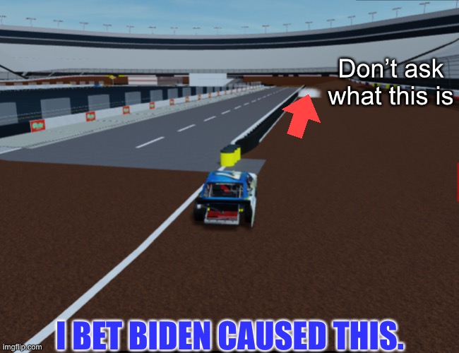 Putin also had a crash. | Don’t ask what this is; I BET BIDEN CAUSED THIS. | image tagged in putin,russia,biden,memes,nmcs,nascar | made w/ Imgflip meme maker