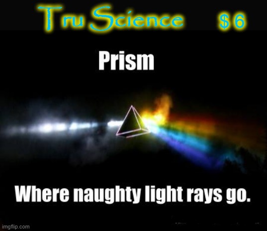 Tru Science   $6 | $ 6; Tru Science | image tagged in prison | made w/ Imgflip meme maker