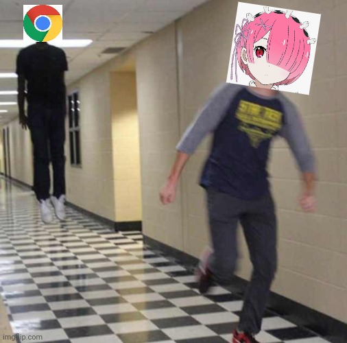 In case you don't get it, search up "Google Chrome meme"! | image tagged in floating boy chasing running boy,google chrome,re zero,ram,anime | made w/ Imgflip meme maker