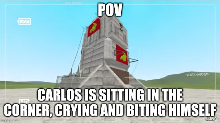 dont mind the background pic | POV; CARLOS IS SITTING IN THE CORNER, CRYING AND BITING HIMSELF | image tagged in justjoeking communism | made w/ Imgflip meme maker