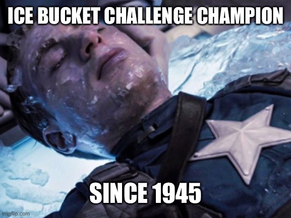 Happy 4th | ICE BUCKET CHALLENGE CHAMPION; SINCE 1945 | image tagged in superheroes,holiday,avengers | made w/ Imgflip meme maker