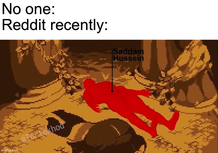 Repost | No one:
Reddit recently: | made w/ Imgflip meme maker
