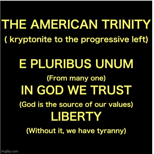 American Trinity | image tagged in progressives | made w/ Imgflip meme maker