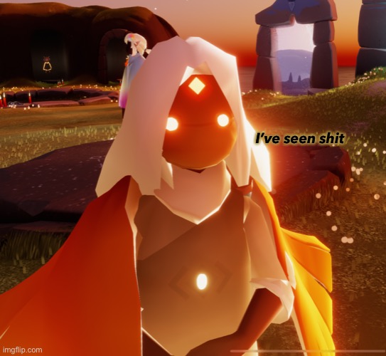 I’ve seen shit | made w/ Imgflip meme maker