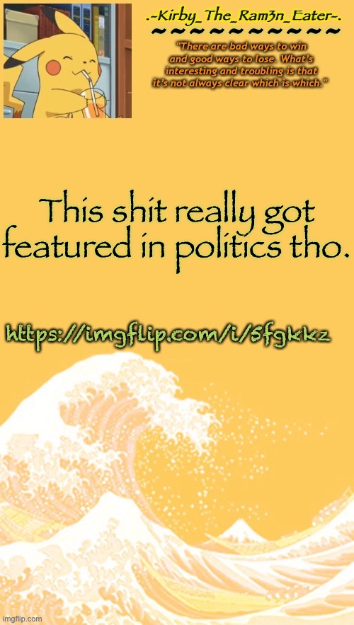Help, I’m bored again | https://imgflip.com/i/5fgkkz; This shit really got featured in politics tho. | image tagged in help i m bored again | made w/ Imgflip meme maker