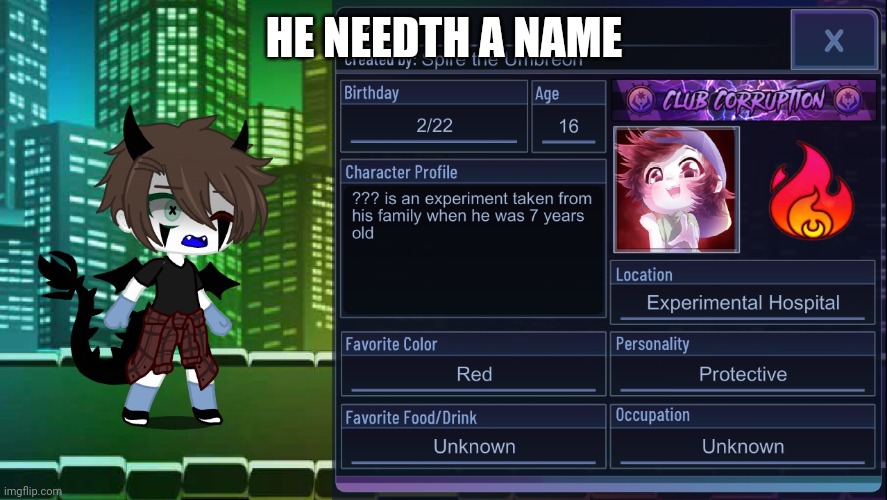HE NEEDTH A NAME | made w/ Imgflip meme maker