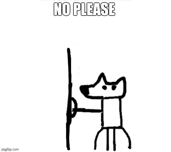 shield yoda | NO PLEASE | image tagged in shield yoda | made w/ Imgflip meme maker