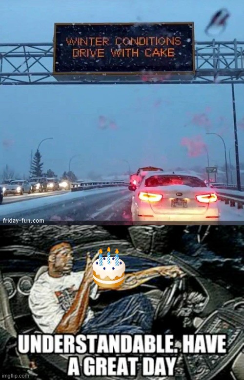 bad | image tagged in cake,car,understandable have a great day | made w/ Imgflip meme maker