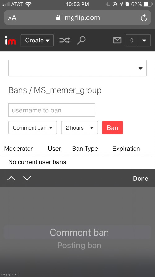 I kinda wish we could ban both posts and comments | made w/ Imgflip meme maker