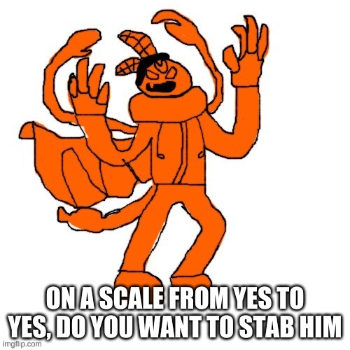 Ubercharged Carlos | ON A SCALE FROM YES TO YES, DO YOU WANT TO STAB HIM | image tagged in ubercharged carlos | made w/ Imgflip meme maker