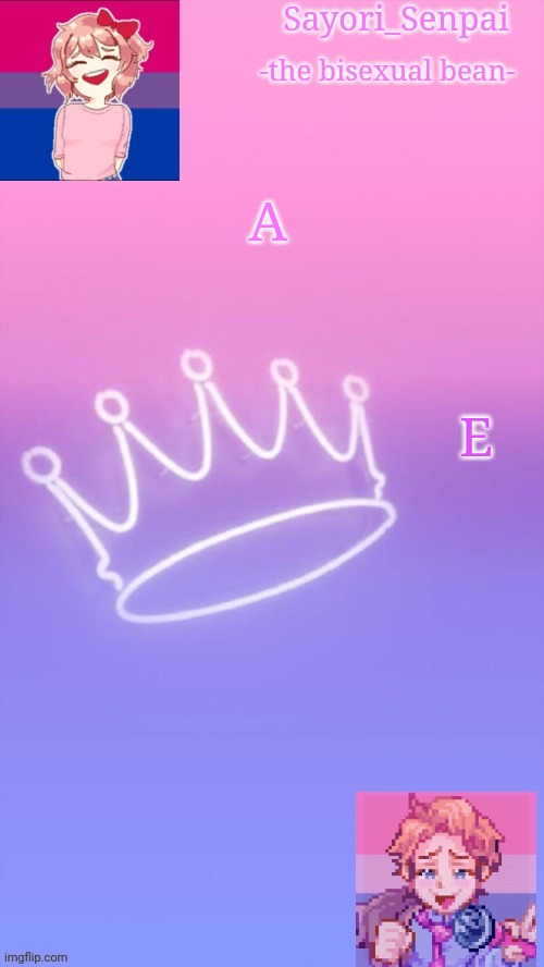 E | A; E | image tagged in sayori's bi temp | made w/ Imgflip meme maker