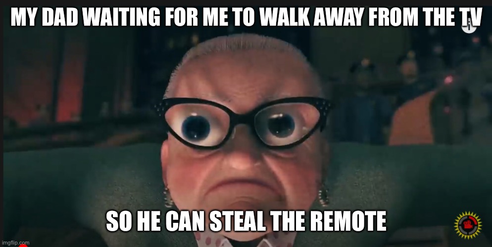MY DAD WAITING FOR ME TO WALK AWAY FROM THE TV; SO HE CAN STEAL THE REMOTE | image tagged in madagascar | made w/ Imgflip meme maker